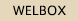WELBOX