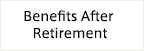 Benefits After Retirement