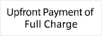 Upfront Payment of Full Charge